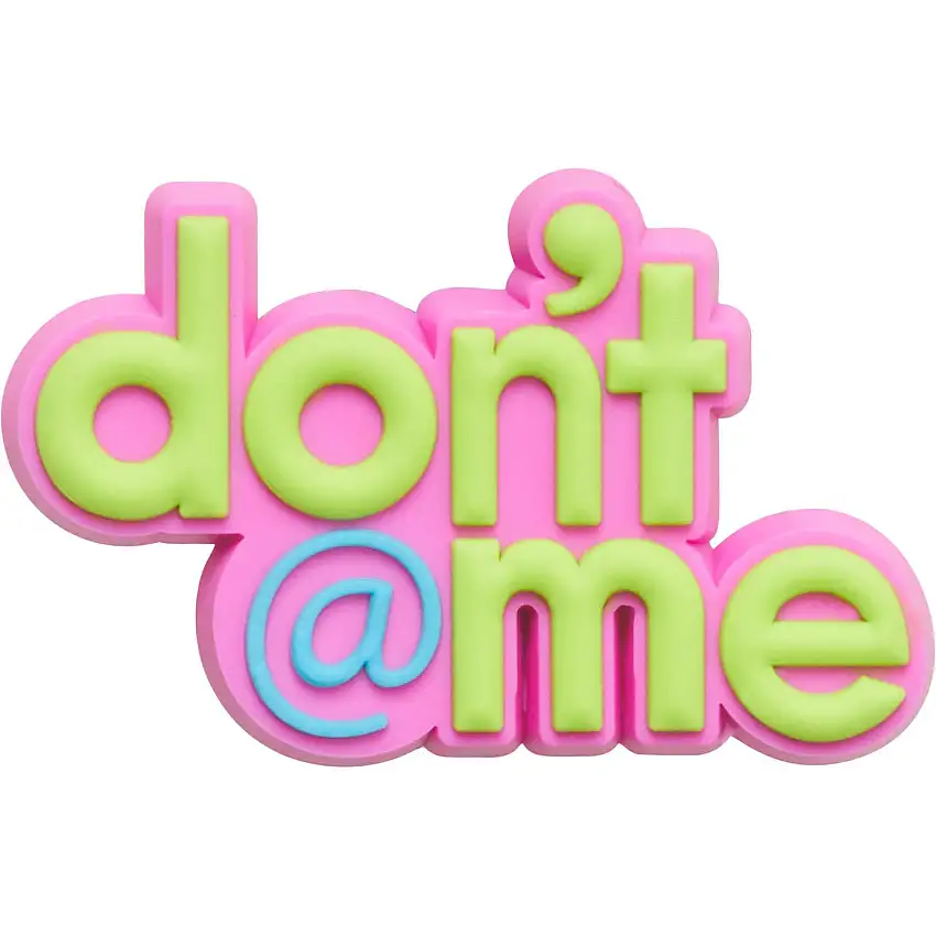 Clip jibbitz Crocs Dont At Me