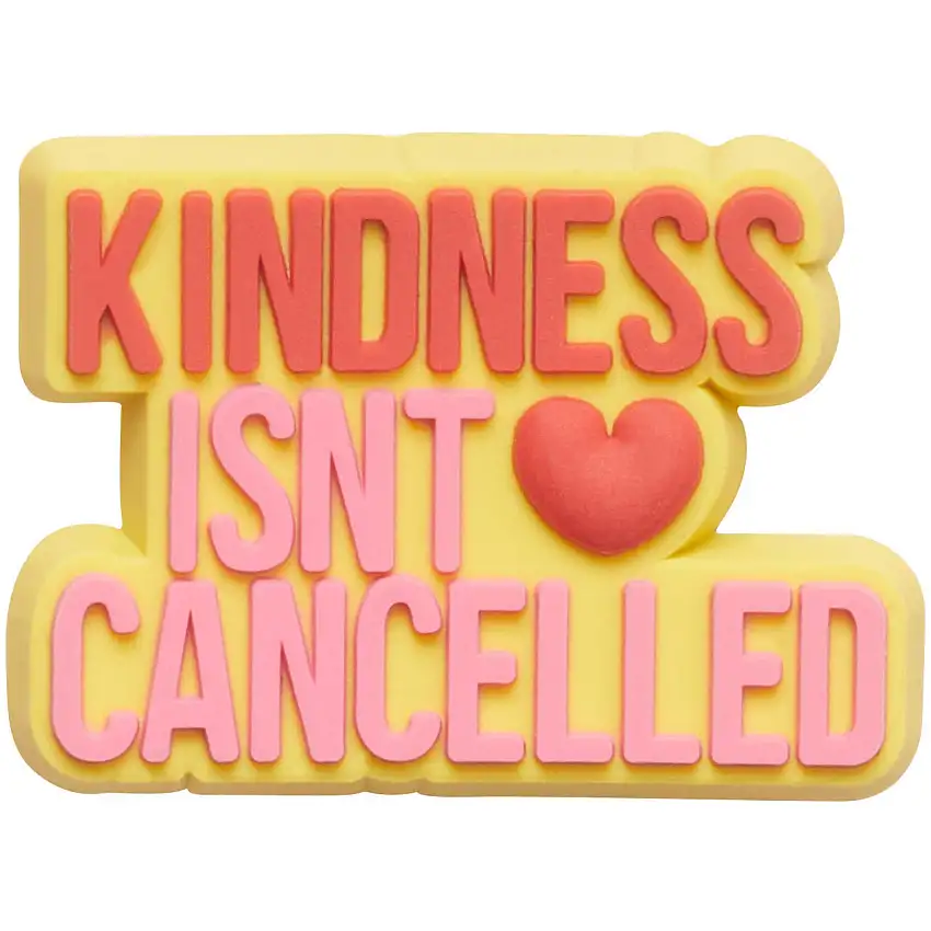 Clip jibbitz Crocs Kindness Isnt Cancelled